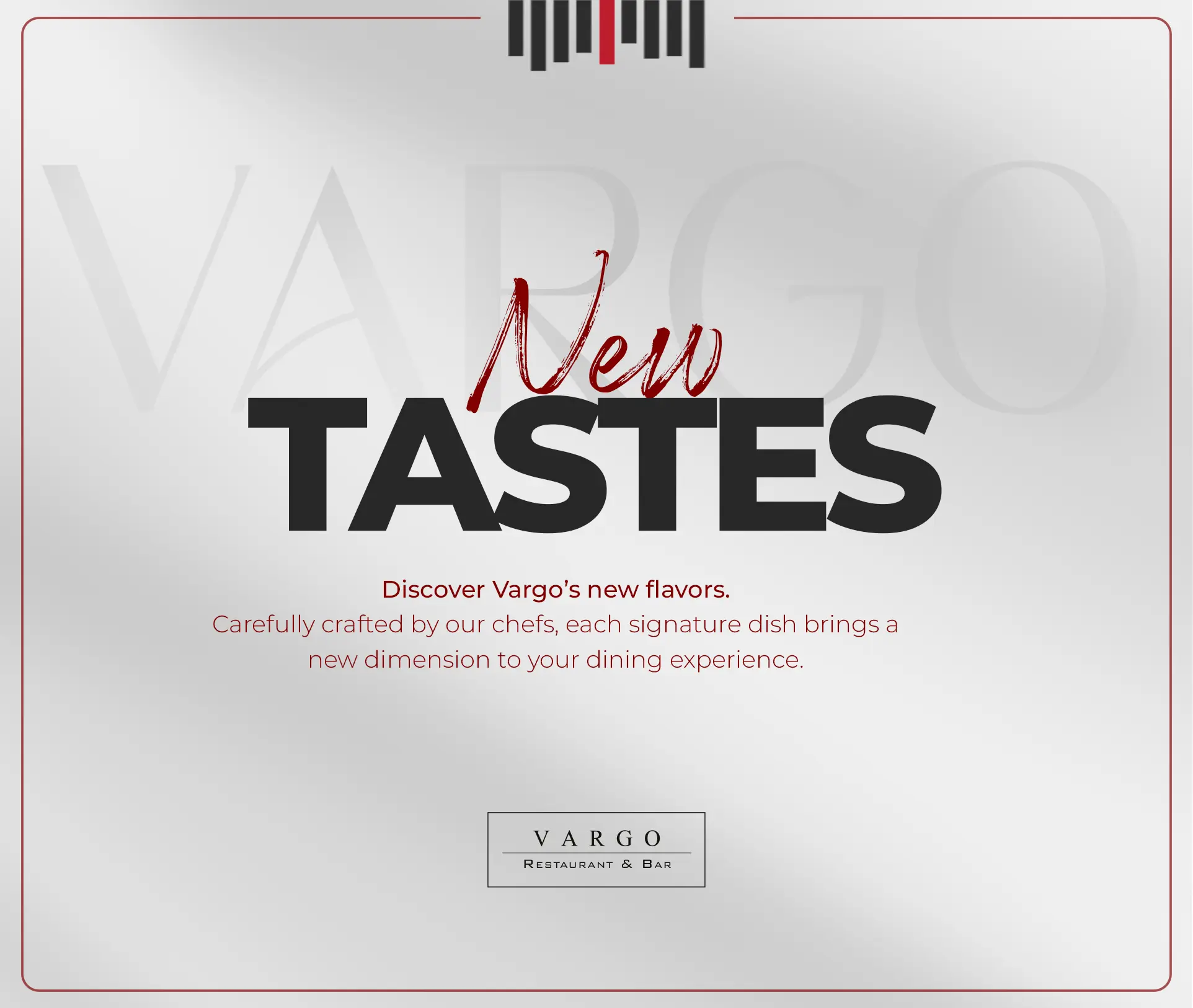 Discover Our Carefully Prepared New Tastes!